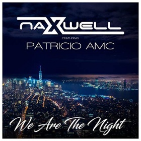 NAXWELL FEAT. PATRICIO AMC - WE ARE THE NIGHT